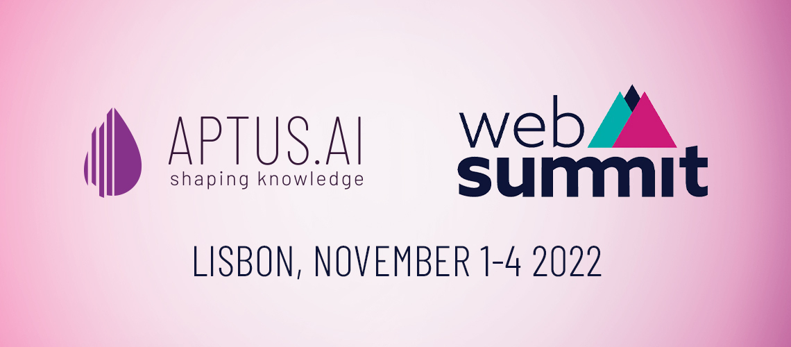 Web Summit 2022: Aptus.AI is exhibiting in Lisbon!